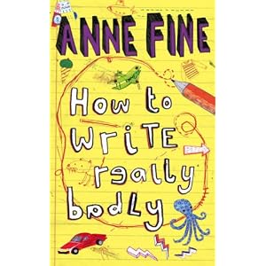 How to Write Really Badly by Anne Fine