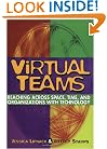 Virtual Teams: Reaching Across Space, Time, and Organizations with Technology
