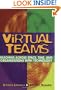 Virtual Teams: Reaching Across Space, Time, and Organizations with Technology