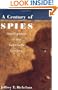 A Century of Spies: Intelligence in the Twentieth Century