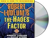 Robert Ludlum's the Hades Factor (Covert-One)