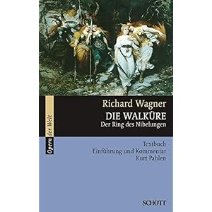 Die Walküre: Der Ring des Nibelungen. WWV 86 B. Textbuch/Libretto. (Opern der Welt)