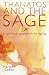 Search : Thanatos and the Sage: A Spiritual Approach to Aging