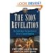The Sion Revelation: The Truth About the Guardians of Christ's Sacred Bloodline