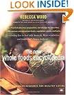 The New Whole Foods Encyclopedia: A Comprehensive Resource for Healthy Eating (Compass)