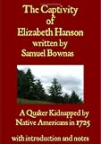 The captivity of Elizabeth Hanson