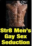 Straight Men's Gay Sex Seduction During Medical Exams - An Erotik Gay Sex Story