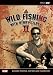 Henry Gibley's Wild Fishing Vol.2 [DVD]