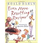 Roald Dahl's Even More Revolting Recipes book cover