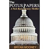 The Potus Papers (A Nick Ryan Mystery Thriller)