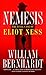 Nemesis: The Final Case of Eliot Ness  A Novel
