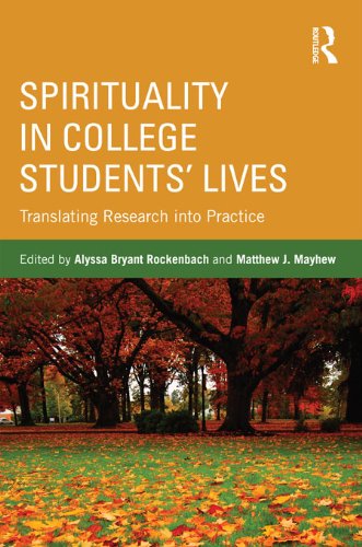Spirituality in College Students' Lives: Translating Research into Practice