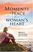 Moments of Peace for a Woman s Heart