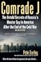 Comrade J: The Untold Secrets of Russia's Master Spy in America After the End of the Cold War