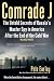 Comrade J: The Untold Secrets of Russia's Master Spy in America After the End of the Cold War