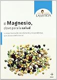 EL MAGNESIO, CLAVE PARA LA SALUD (Plus Vitae)
