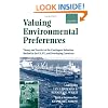 Valuing Environmental Preferences: Theory and Practice of the Contingent Valuation Method in the US, EU, and Developing Countries