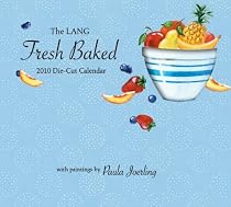 Fresh Baked Die-Cut 2010 Deluxe Wall Calendar