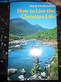 How to live the Christian life