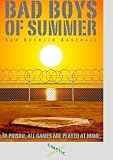 Bad Boys of Summer