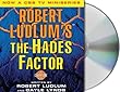 Robert Ludlum's the Hades Factor: A Covert-one Novel