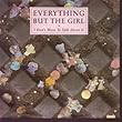 I Don't Want To Talk About It - Everything But The Girl 7" 45
