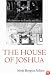 The House of Joshua: Meditations on Family and Place (Texts and Contexts)