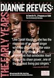 DIANNE REEVES: The Early Years