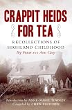Crappit heids for tea : recollections of a Highland childhood
