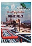 Oil and Violent Conflicts in the Niger Delta (Cedcoms Monograph)