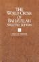 The World Order of Baha'u'llah
