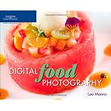 Digital Food Photographyby Lou Manna