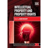 intellectual property and property rights critical concepts in intellectual property law series 5