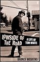 Lowside of the Road: A Life of Tom Waits
