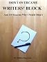 How I Overcame Writers' Block And 100 Reasons Why I Nearly Didn't