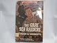 The Gray Sea Raiders