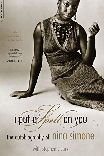 I Put A Spell On You: The Autobiography Of Nina Simone by Simone Nina (2003-09-04) Paperback