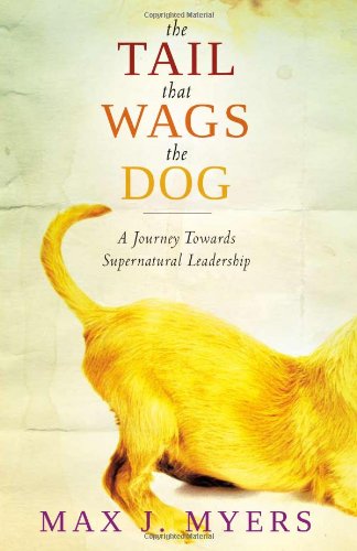 The Tail That Wags The Dog: A Journey Towards Supernatural Leadership