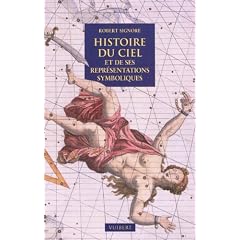 Histoire du ciel et de ses repr�sentations symboliques