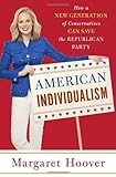 IMAGE OF American Individualism: How a New Generation of Conservatives Can Save the Republican Party