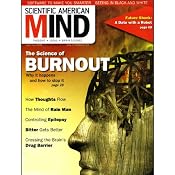 Burnout: Scientific American Mind | [Scientific American Mind]