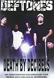 Deftones - Death by Decibels