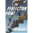 The Perfection Point: Sport Science Predicts the Fastest Man, the Highest Jump, and the Limits of Athletic Performance