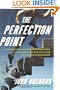 The Perfection Point: Sport Science Predicts the Fastest Man, the Highest Jump, and the Limits of Athletic Performance