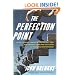 The Perfection Point: Sport Science Predicts the Fastest Man, the Highest Jump, and the Limits of Athletic Performance