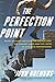 The Perfection Point: Sport Science Predicts the Fastest Man, the Highest Jump, and the Limits of Athletic Performance