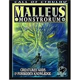 Malleus Monstrorum: Creatures, Gods, & Forbidden Knowledge (Call of Cthulhu Horror Roleplaying) (Call of Cthulhu Roleplaying Game) ~ Scott David Aniolowski