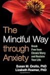 The Mindful Way through Anxiety: Brea...