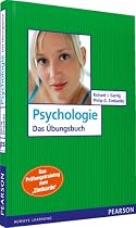 Psychologie - Das &Uuml;bungsbuch: Das Pr&uuml;fungstraining zum Zimbardo