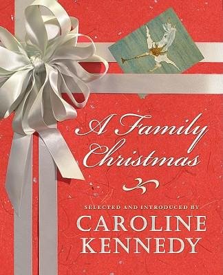 [(A Family Christmas)] [Author: Caroline Kennedy-Schlossberg] published on (June, 2009)